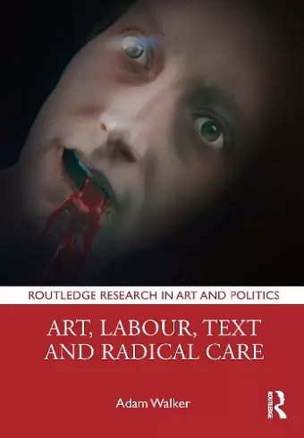 Art, Labour, Text and Radical Care cover