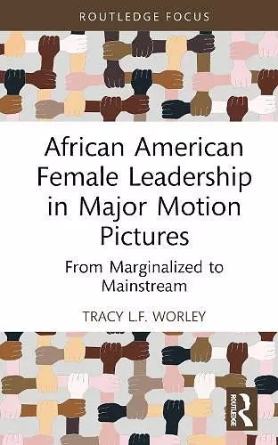 African American Female Leadership in Major Motion Pictures cover