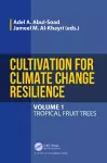 Cultivation for Climate Change Resilience, Volume 1 cover