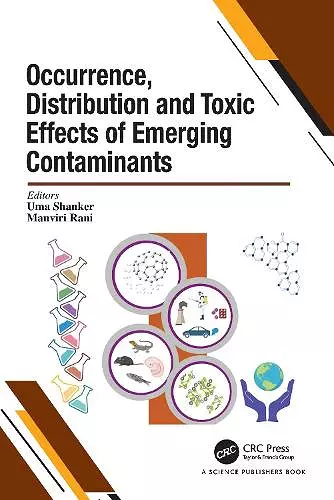 Occurrence, Distribution and Toxic Effects of Emerging Contaminantsx cover