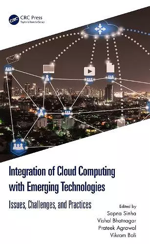 Integration of Cloud Computing with Emerging Technologies cover