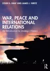 War, Peace and International Relations cover