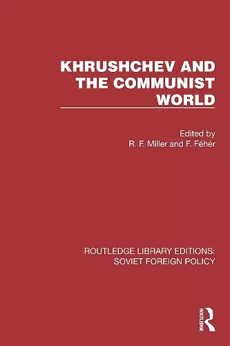 Khrushchev and the Communist World cover