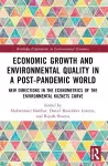 Economic Growth and Environmental Quality in a Post-Pandemic World cover