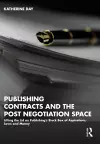 Publishing Contracts and the Post Negotiation Space cover