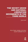 The Soviet Union and National Liberation Movements in the Third World cover