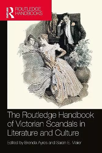 The Routledge Handbook of Victorian Scandals in Literature and Culture cover