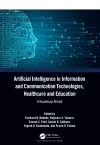 Artificial Intelligence in Information and Communication Technologies, Healthcare and Education cover