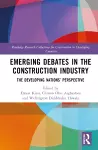 Emerging Debates in the Construction Industry cover