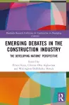 Emerging Debates in the Construction Industry cover