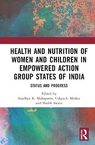 Health and Nutrition of Women and Children in Empowered Action Group States of India cover