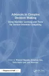 Advances in Complex Decision Making cover