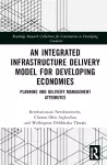 An Integrated Infrastructure Delivery Model for Developing Economies cover