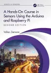 A Hands-On Course in Sensors Using the Arduino and Raspberry Pi cover