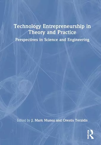 Technology Entrepreneurship in Theory and Practice cover