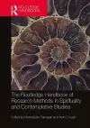 The Routledge Handbook of Research Methods in Spirituality and Contemplative Studies cover