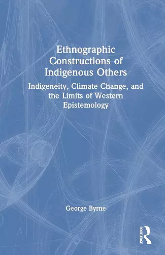 Ethnographic Constructions of Indigenous Others cover