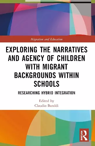 Exploring the Narratives and Agency of Children with Migrant Backgrounds within Schools cover