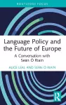 Language Policy and the Future of Europe cover