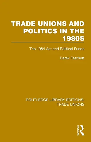 Trade Unions and Politics in the 1980s cover