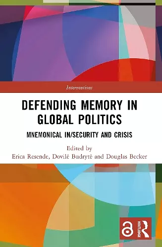 Defending Memory in Global Politics cover