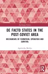 De Facto States in the Post-Soviet Area cover