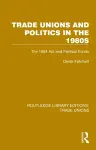 Trade Unions and Politics in the 1980s cover