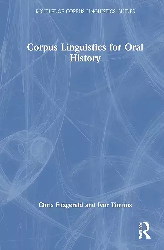 Corpus Linguistics for Oral History cover