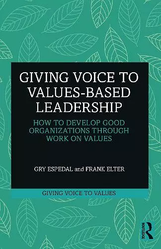 Giving Voice to Values-based Leadership cover