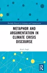 Metaphor and Argumentation in Climate Crisis Discourse cover