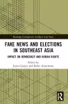 Fake News and Elections in Southeast Asia cover