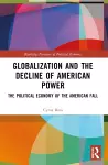 Globalization and the Decline of American Power cover