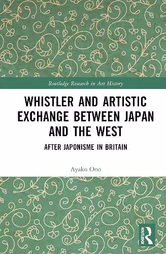 Whistler and Artistic Exchange between Japan and the West cover