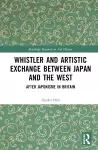 Whistler and Artistic Exchange between Japan and the West cover