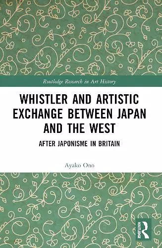Whistler and Artistic Exchange between Japan and the West cover