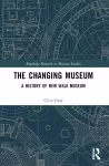 The Changing Museum cover