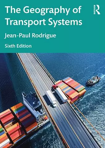 The Geography of Transport Systems cover