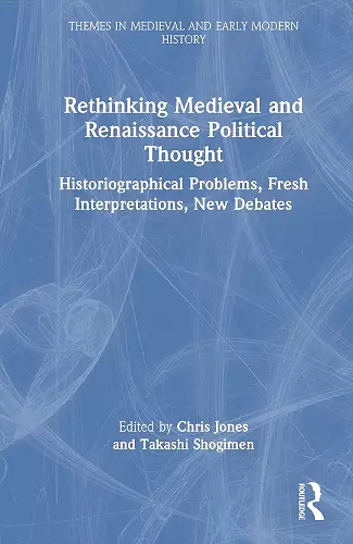 Rethinking Medieval and Renaissance Political Thought cover