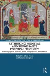 Rethinking Medieval and Renaissance Political Thought cover