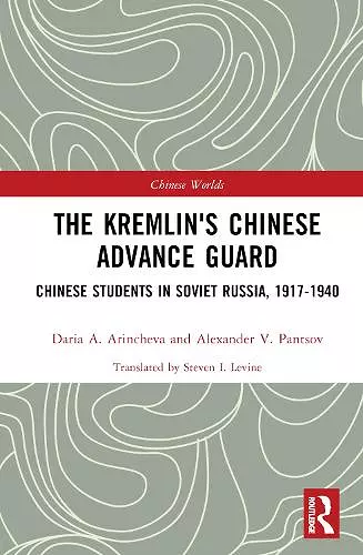 The Kremlin's Chinese Advance Guard cover