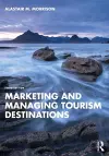 Marketing and Managing Tourism Destinations cover