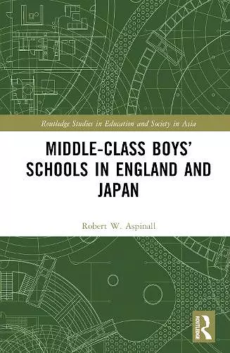 Middle-Class Boys’ Schools in England and Japan cover