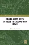 Middle-Class Boys’ Schools in England and Japan cover