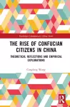 The Rise of Confucian Citizens in China cover