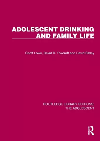 Adolescent Drinking and Family Life cover