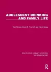 Adolescent Drinking and Family Life cover