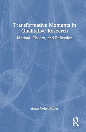 Transformative Moments in Qualitative Research cover