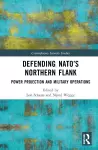 Defending NATO’s Northern Flank cover