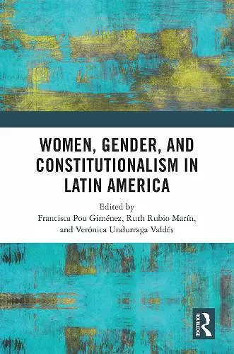 Women, Gender, and Constitutionalism in Latin America cover