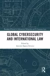 Global Cybersecurity and International Law cover